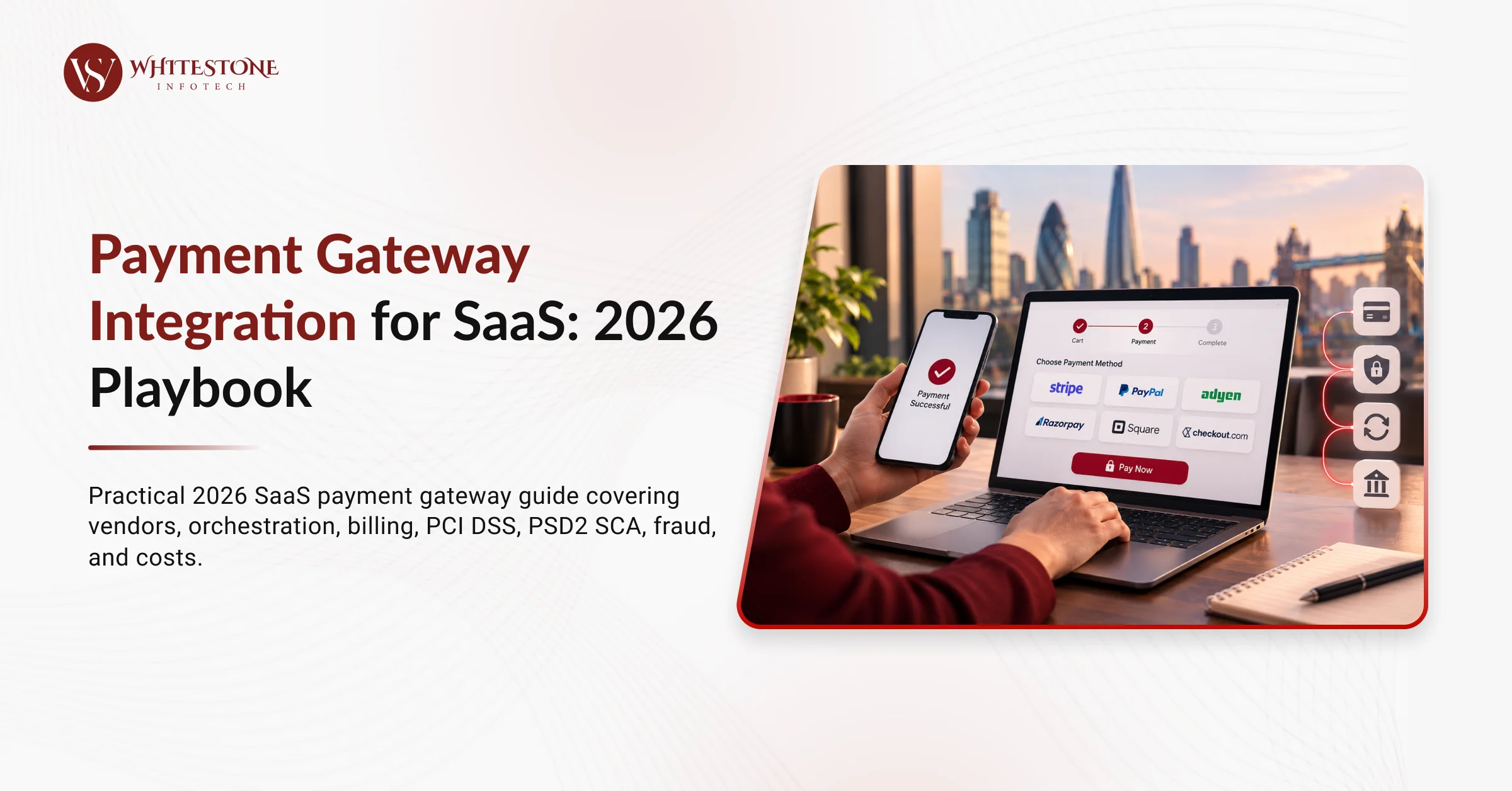 Payment Gateway Integration for SaaS: 2026 Playbook